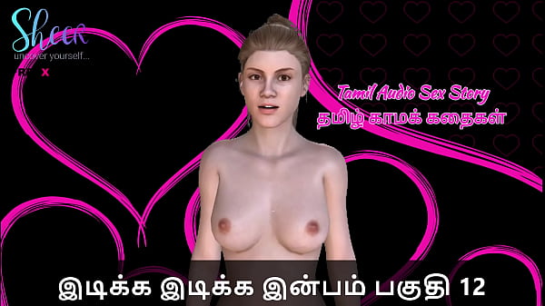 Tamil Sex Story - Idiakka Idikka Inbam - i2